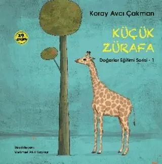 Küçük Zürafa - Değerler Eğitimi Serisi - 1 kapağı
