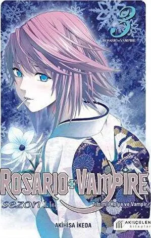 Rosario + Vampire - Tılsımlı Kolye ve Vampir - Sezon 2 Cilt 3 kapağı