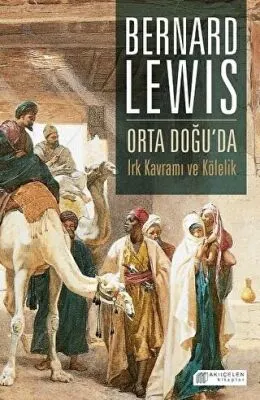 Orta Doğu`da Irk Kavramı ve Kölelik kapağı