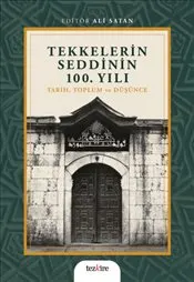 Tekkelerin Seddinin 100. Yılı : Tarih Toplum ve Düşünce kapağı