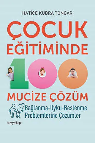 Çocuk Eğitiminde 100 Mucize Çözüm kapağı