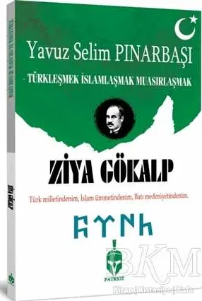 Türkleşmek İslamlaşmak Muasırlaşmak kapağı