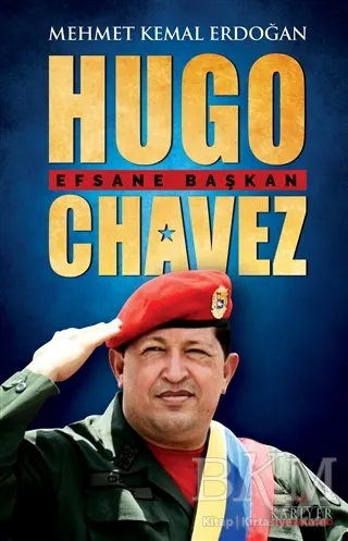 Hugo Chavez - Efsane Başkan kapağı