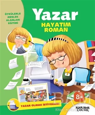 Yazar Hayatım Roman - Yazar Olmak İstiyorum! kapağı