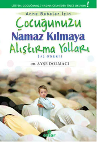 Çocuğunuzu Namaz Kılmaya Alıştırma Yolları 52 Öneri kapağı