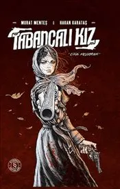 Tabancalı Kız : Cinai Melodram - Ciltli kapağı