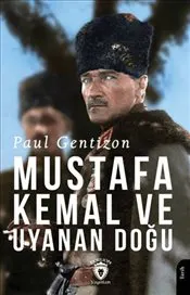 Mustafa Kemal ve Uyanan Doğu kapağı