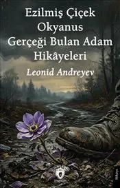 Ezilmiş Çiçek - Okyanus - Gerçeği Bulan Adam Hikayeleri kapağı