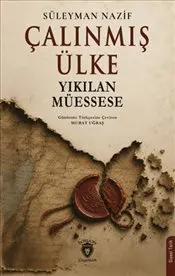 Çalınmış Ülke Yıkılan Müessese kapağı