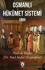 Osmanlı Hükümet Sistemi 1889 kapağı