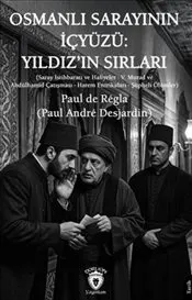 Osmanlı Sarayının İçyüzü: Yıldız'ın Sırları kapağı