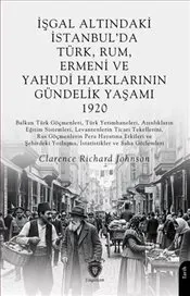 İşgal Altındaki İstanbul’da Türk, Rum, Ermeni ve Yahudi Halklarının Gündelik Yaşamı 1920 kapağı