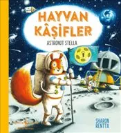 Hayvan Kaşifler : Astronot Stella kapağı