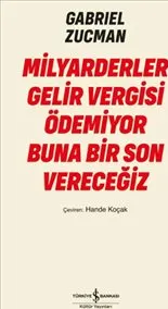 Milyarderler Gelir Vergisi Ödemiyor Buna Bir Son Vereceğiz kapağı