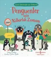 Penguenler İçin Kibarlık Zamanı : Güzel Davranışlar için Rehberler kapağı