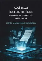 Adli Belge İncelemelerinde Teknik Uzmanlık ve Yöntemler kapağı