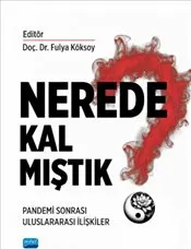 Nerede Kalmıştık ? Pandemi Sonrası Uluslararası İlişkiler kapağı