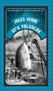Ay’a Yolculuk : Olağanüstü Yolculuklar 45 kapağı