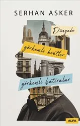 Dünyada Görkemli Kentler Görkemli Hatıralar kapağı