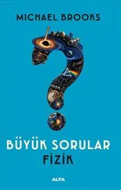 Büyük Sorular : Fizik kapağı