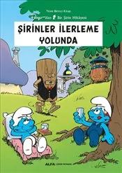 Şirinler İlerleme Yolunda : Yirmi Birinci Kitap - Peyo'dan Bir Şirin Hikâyesi kapağı
