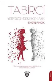 Tabirci : Yeryüzündeki Son Aşk kapağı