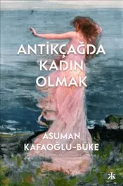 Antikçağda Kadın Olmak kapağı