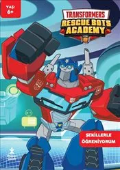 Transformers Rescue Bots Academy : Şekillerle Öğreniyorum Faaliyet Kitabı kapağı