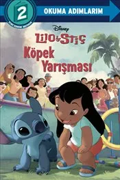 Disney Okuma Adımlarım : 2.Adım - Lilo Ve Stiç - Köpek Yarışması kapağı