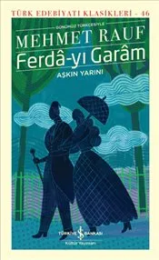 Ferda-yı Garam : Aşkın Yarını : Ciltli kapağı