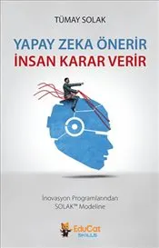 Yapay Zeka Önerir İnsan Karar Verir kapağı