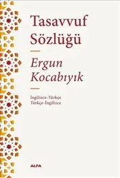 Tasavvuf Sözlüğü : İngilizce - Türkçe Türkçe - İngilizce kapağı