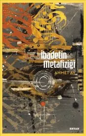 İbadetin Metafiziği kapağı
