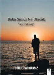 Baba Şimdi Ne Olacak : Sürükleniş kapağı