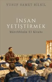 İnsan Yetiştirmek : Mürebbinin El Kitabı kapağı