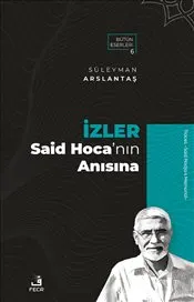İzler : Said Hoca’nın Anısına kapağı