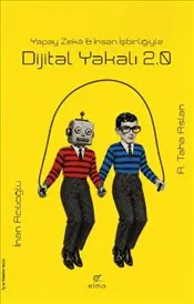 Dijital Yakalı 2.0 - Yapay Zeka & İnsan İşbirliğiyle kapağı