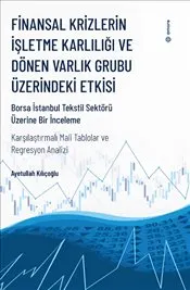 Finansal Krizlerin İşletme Karlılığı ve Dönen Varlık Grubu Üzerindeki Etkisi kapağı