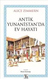 Antik Yunanistan’da Ev Hayatı kapağı