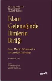 İslam Geleneğinde İlimlerin Birliği kapağı