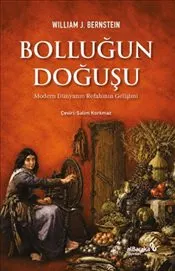 Bolluğun Doğuşu : Modern Du¨nyanın Refahının Gelişimi kapağı
