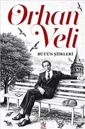 Orhan Veli - Bütün Şiirleri kapağı