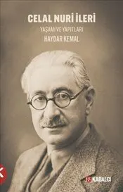 Celal Nuri İleri Yaşamı ve Yapıtları kapağı