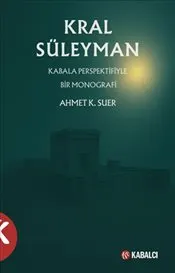 Kral Süleyman : Kabala Perspektifiyle Bir Monografi kapağı