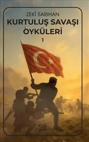 Kurtuluş Savaşı Öyküleri 1 kapağı
