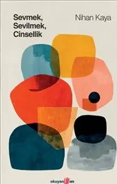 Sevmek - Sevilmek - Cinsellik kapağı