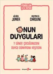 Onun Duyguları : 7 Günde Çocuğunuzun Duygu Dünyasını Keşfedin kapağı