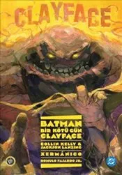 Batman : Bir Kötü Gün - Clayface kapağı