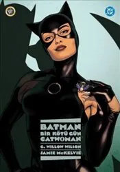 Batman : Bir Kötü Gün - Catwoman kapağı