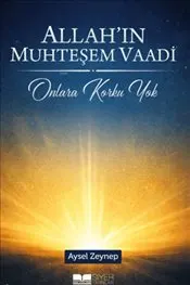 Allah'ın Muhteşem Vaadi : Onlara Korku Yok kapağı